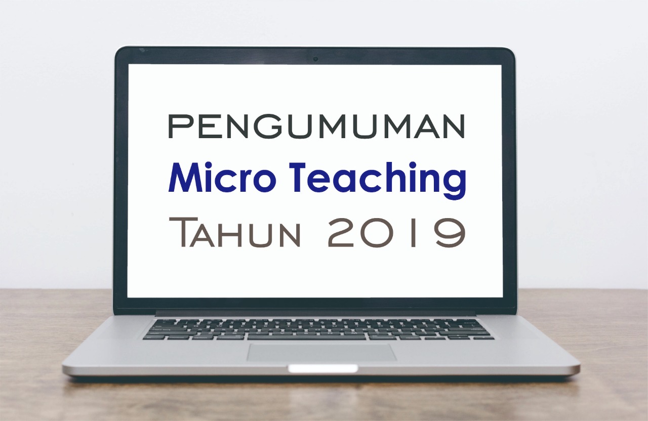 Pengumuman Micro Teaching Tahun 2019